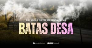 Berita Acara Pemasangan Pilar Batas Desa